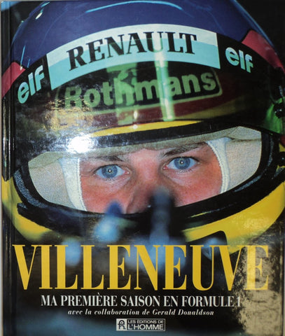 Villeneuve, Ma première saison en Formule 1