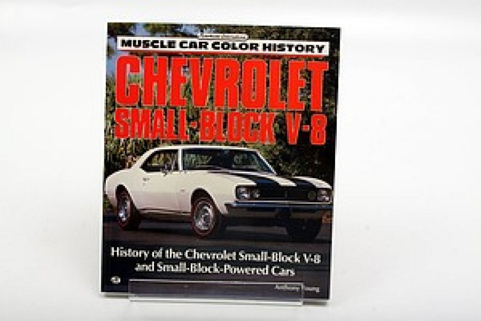 Chevrolet Small-Block V-8 History of the Chevrolet Small-Block-Powered Cars